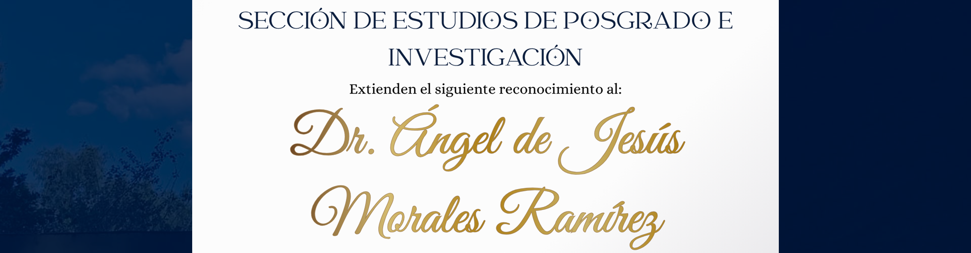 Reconocimiento al Dr. Ángel de Jesús Morales Ramírez